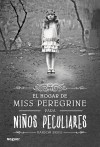 El hogar de Miss Peregrine Para Niños Peculiares
