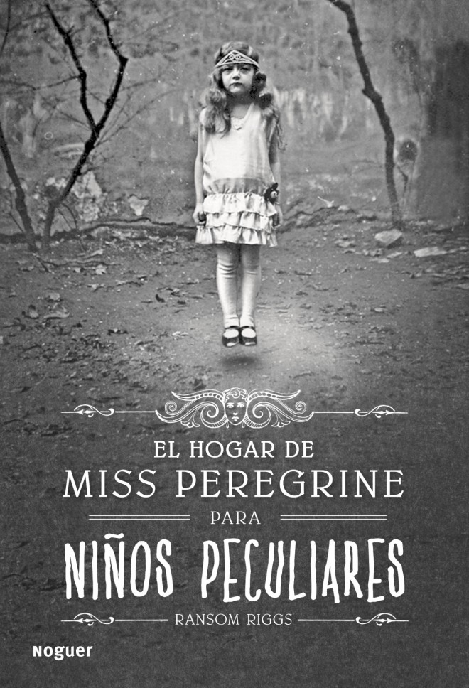 El hogar de Miss Peregrine para niños peculiares - Ransom Riggs